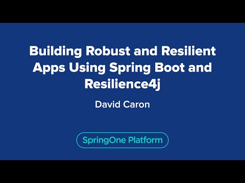 Building Robust and Resilient Apps Using Spring Boot and Resilience4j