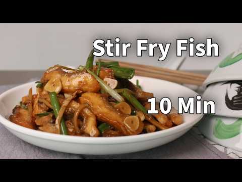 Master the Best Stir Fried Fish in Just 10 Minutes