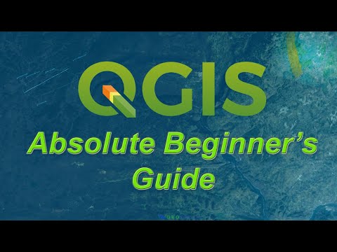 An Absolute Beginner's Guide to QGIS 3