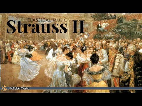 Strauss II -  Waltzes, Polkas & Operettas | Classical Music Collection