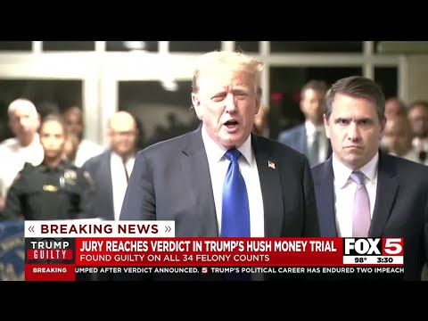 Former President Donald Trump convicted of all 34 counts in hush money trial