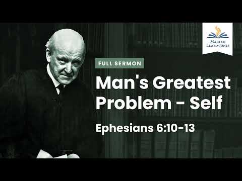 Man's Greatest Problem - Self (Remastered)