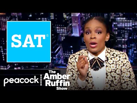 The SATs Are Designed to Be Racist. Here’s How | The Amber Ruffin Show