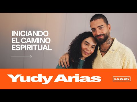 Iniciando el camino espiritual con Yudy Arias Cap. 3 | Las Cosas Como Son