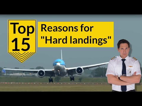 TOP 15 Reasons for HARD LANDINGS! DON'T BLAME the first officer! Explained by CAPTAIN JOE
