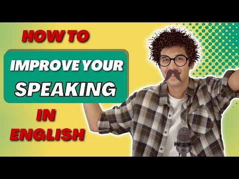 How To Improve Your English Speaking Skill (Top Tips!)