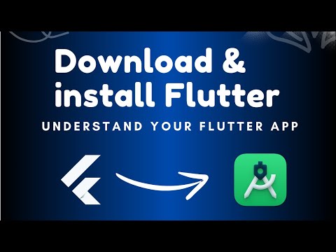 How to download and install Flutter | Your first Flutter app