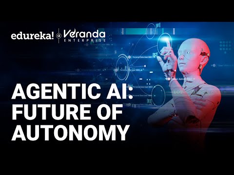 What is Agentic AI? | Agentic AI vs Generative AI |  Agentic AI Explained | Edureka