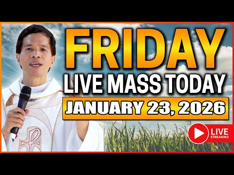 FRIDAY FILIPINO LIVE MASS TODAY II JANUARY 23, 2026 II FR. FIDEL ROURA