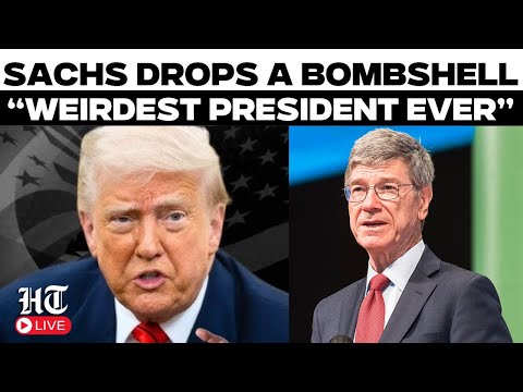 LIVE | Jeffrey Sachs Calls Trump the Weirdest President in U.S. History | US News | Donald Trump
