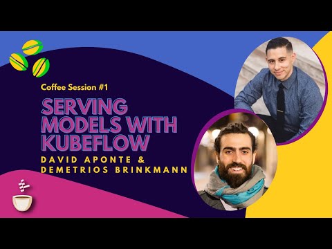 MLOps Coffee Sessions #1: Serving Models with Kubeflow