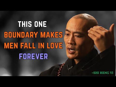 This One Boundary Makes Men Fall in Love Forever | Shi Heng Yi Motivation