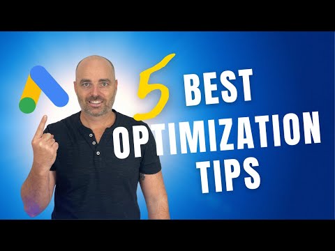 Google Ads Optimization Tips and Best Practices