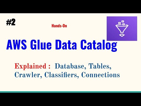 AWS Glue Data Catalog | Glue Database, Crawler, Connections, Classifiers explained | Glue tutorial-2