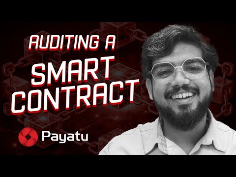 Auditing a Smart Contract | Payatu Webinar