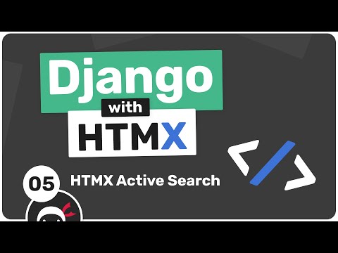 Django with HTMX Tutorial #5 - HTMX Active Search