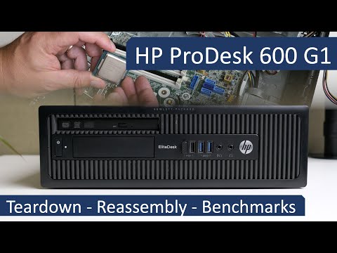 HP ProDesk 600 G1 SFF - Teardown - Reassembly - Benchmarks