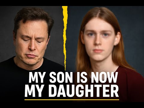 Elon Musk Breaks Down Over Daughter's Transition | Vivian Jenna Wilson's Bold Move