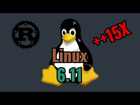 Linux Kernel 6.11 | Drama and 15X Part 1