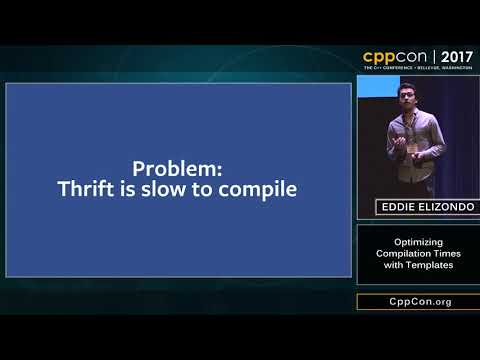 CppCon 2017: Eddie Elizondo “Optimizing compilation times with Templates”