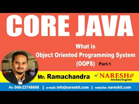 What is Object Oriented Programming System (OOPS) Part 1 | Core Java Tutorial | Mr. Ramachandra