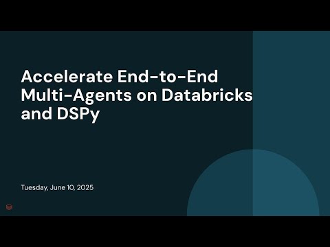 Accelerate End-to-End Multi-Agents on Databricks and DSPy