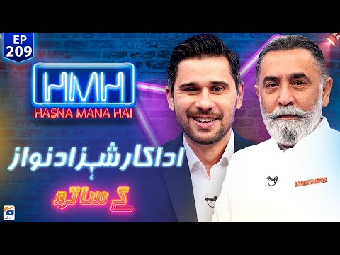 Hasna Mana Hai with Tabish Hashmi | Shahzad Nawaz (Film Director & Actor) | Ep 209 - Geo News