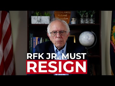 RFK Jr. Must Resign | Sen. Bernie Sanders