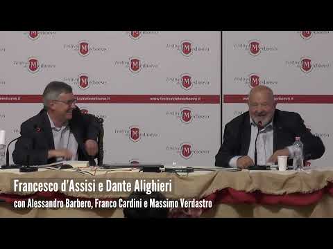 Alessandro Barbero e Franco Cardini - Dante Alighieri e Francesco d'Assisi