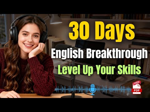 30 Days to Fluent English | Daily Lessons for Real-Life Speaking Skills