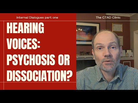 Hearing Voices - is this psychosis or dissociation? 5 key factors to consider