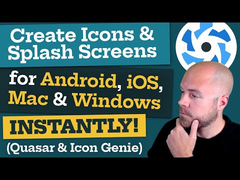 Create Icons & Splash Screens for Android, iOS, Mac & Windows Apps INSTANTLY! (Quasar & Icon Genie)
