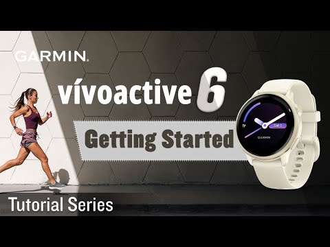 Tutorial - vívoactive 6: Getting Started