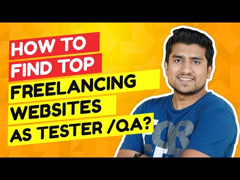 Top 11 Freelancing Websites for Software Testers& QA. (Even as Manual Tester)