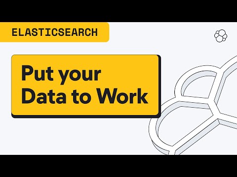 The Elastic Search Platform Keynote: Put your Data to Work