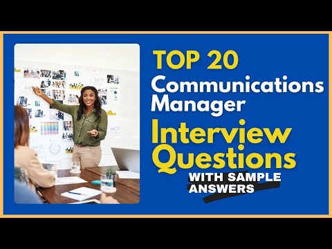 Communications Manager Interview Questions and Answers for 2025