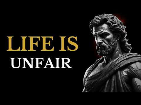 Life is Unfair and Nothing Belongs to You: 6 Stoic Truths You Need to Accept Today