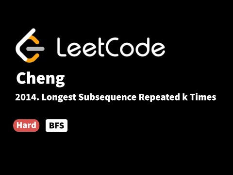 LeetCode 2014. Longest Subsequence Repeated k Times
