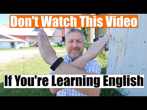 Don't Watch This Video If You're Learning English