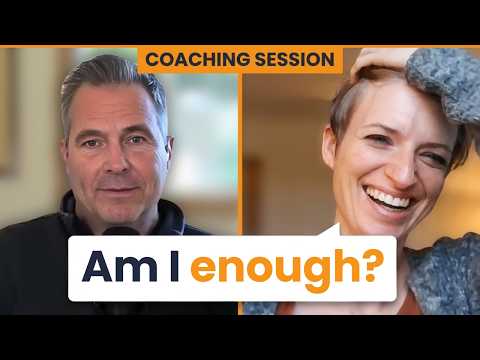 When Will I Be Enough To Be In Relationship? (Coaching Session)