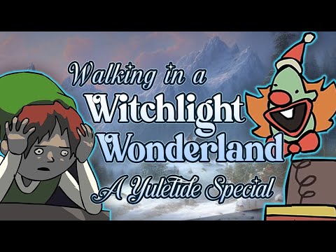 Walking in a Witchlight Wonderland | Holiday D&D One-Shot | Yuletide Special