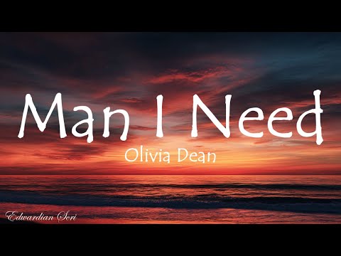 Olivia Dean - Man I Need (Lyrics)