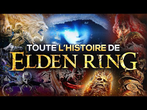 TOUTE L'HISTOIRE DE ELDEN RING (Lore et Univers)