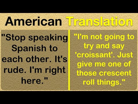 When The Only Language You Know is Loud English