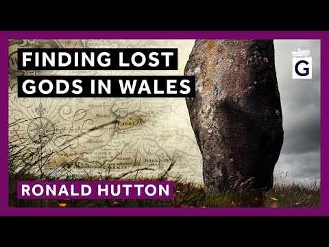 Finding Lost Gods in Wales - Ronald Hutton