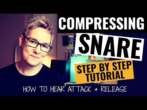 Snare Compression - A Step by Step Tutorial (everything you need to know)