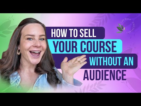 How to Sell Your Online Course With No Audience in 2025 (from an 8 figure course creator)