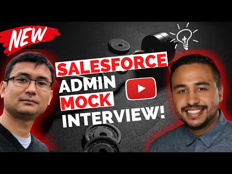 Salesforce Admin Mock Interview