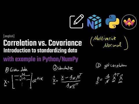 Correlation vs. Covariance | Standardization of Data | with example in Python/NumPy