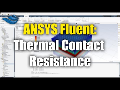 ANSYS Fluent: Thermal Contact Resistance | Tips & Tricks